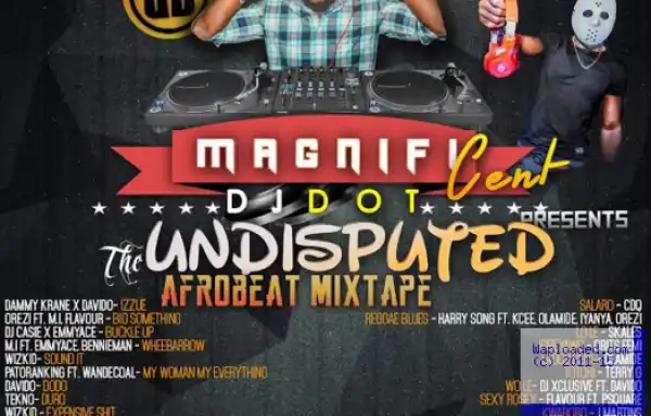 Dj Dot - Undisputed Afrobeat Xmas Party Jam Mix